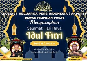 Keluarga Besar AKPERSI Ucapkan Selamat Idul Fitri 1446 H