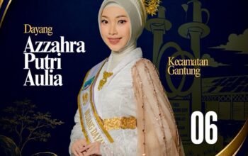 Membawa Misi Besar, Azzahra Putri Aulia Siap Harumkan Nama Kecamatan Gantung di Ajang Bujang Dayang Belitung Timur 2026